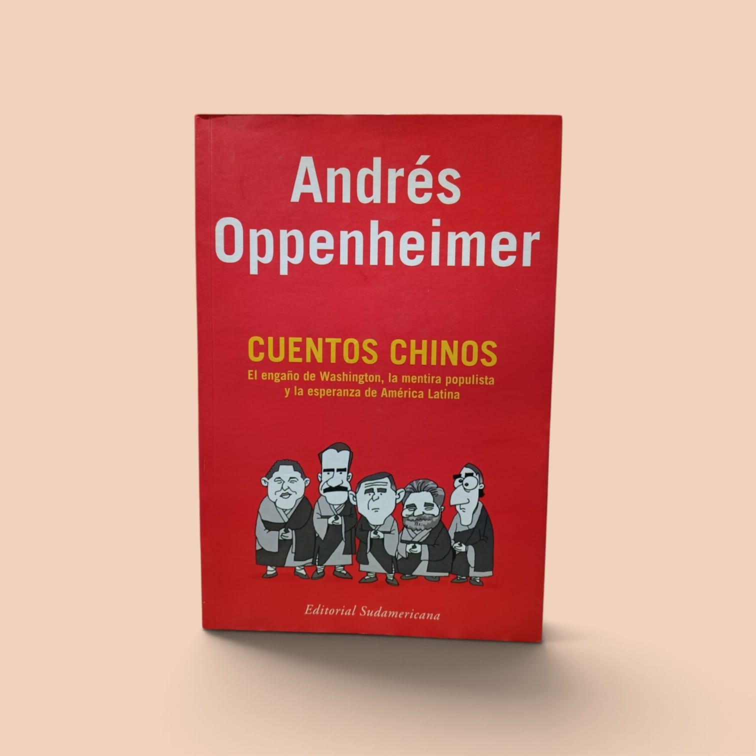 Cuentos chinos  -  Andres. Oppenheimer. -  9789500726856