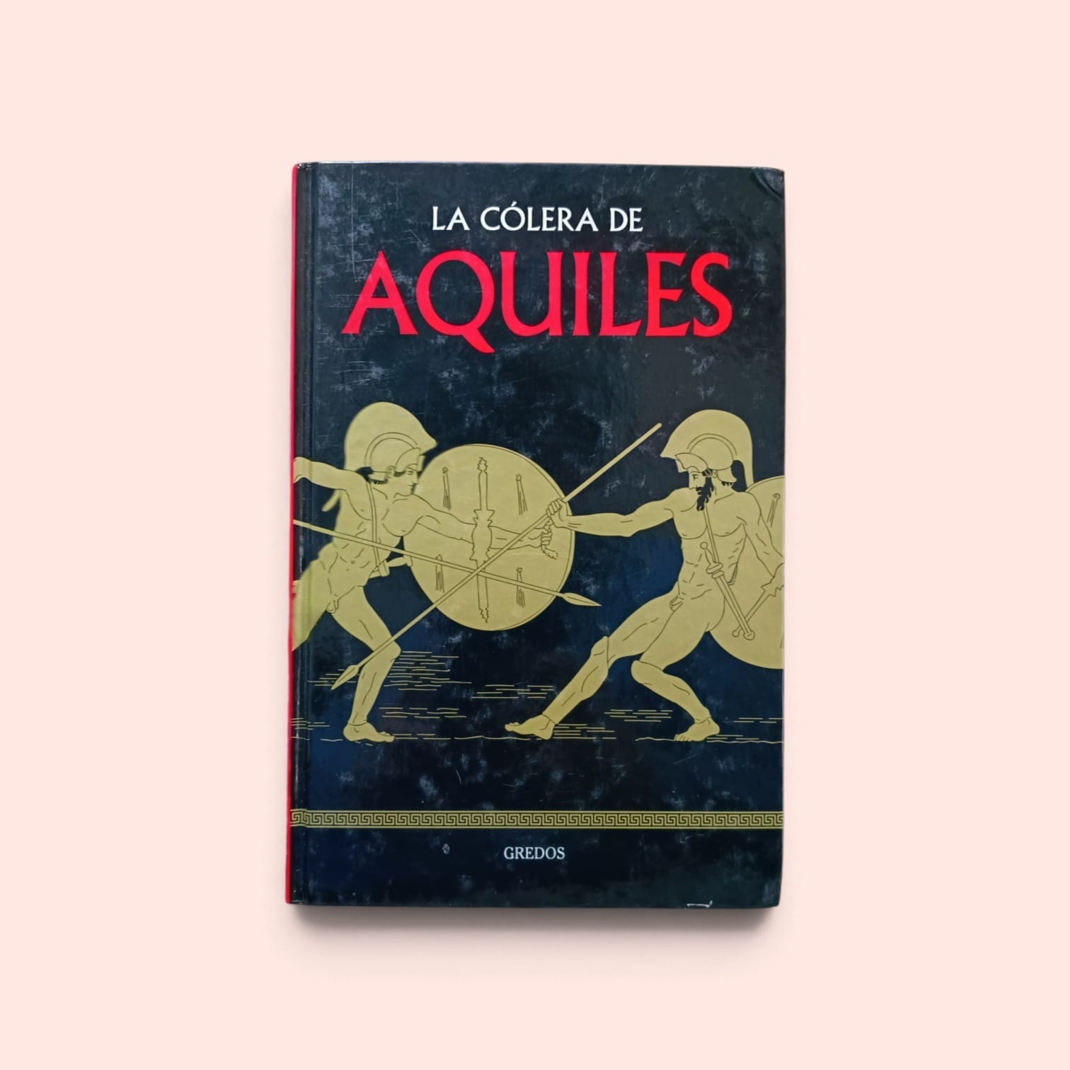 Ls colera de AQUILES. -  Gredos. -  5780201380259