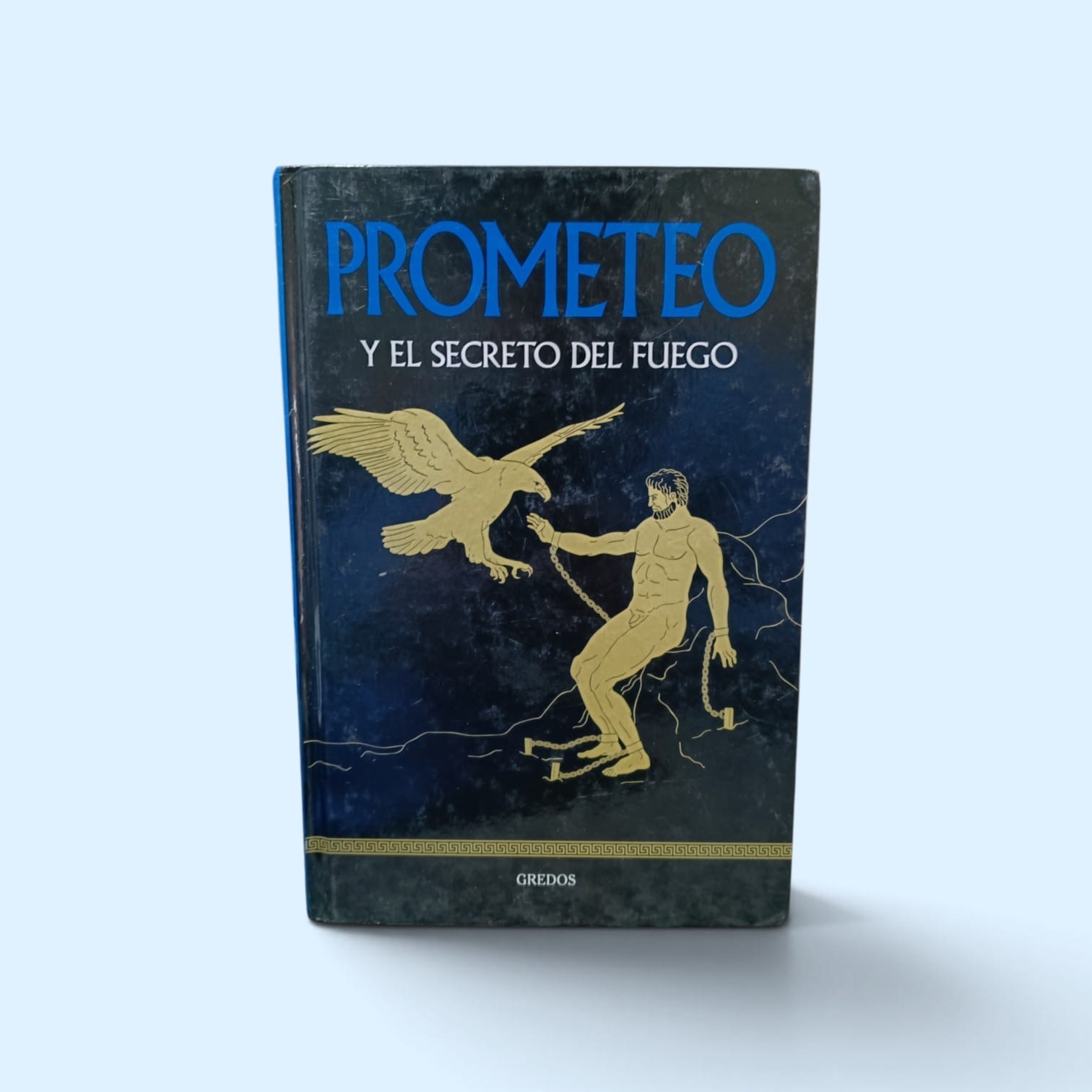 PROMETEO y el secreto del fuego. -  Gredos. -  5780201380204