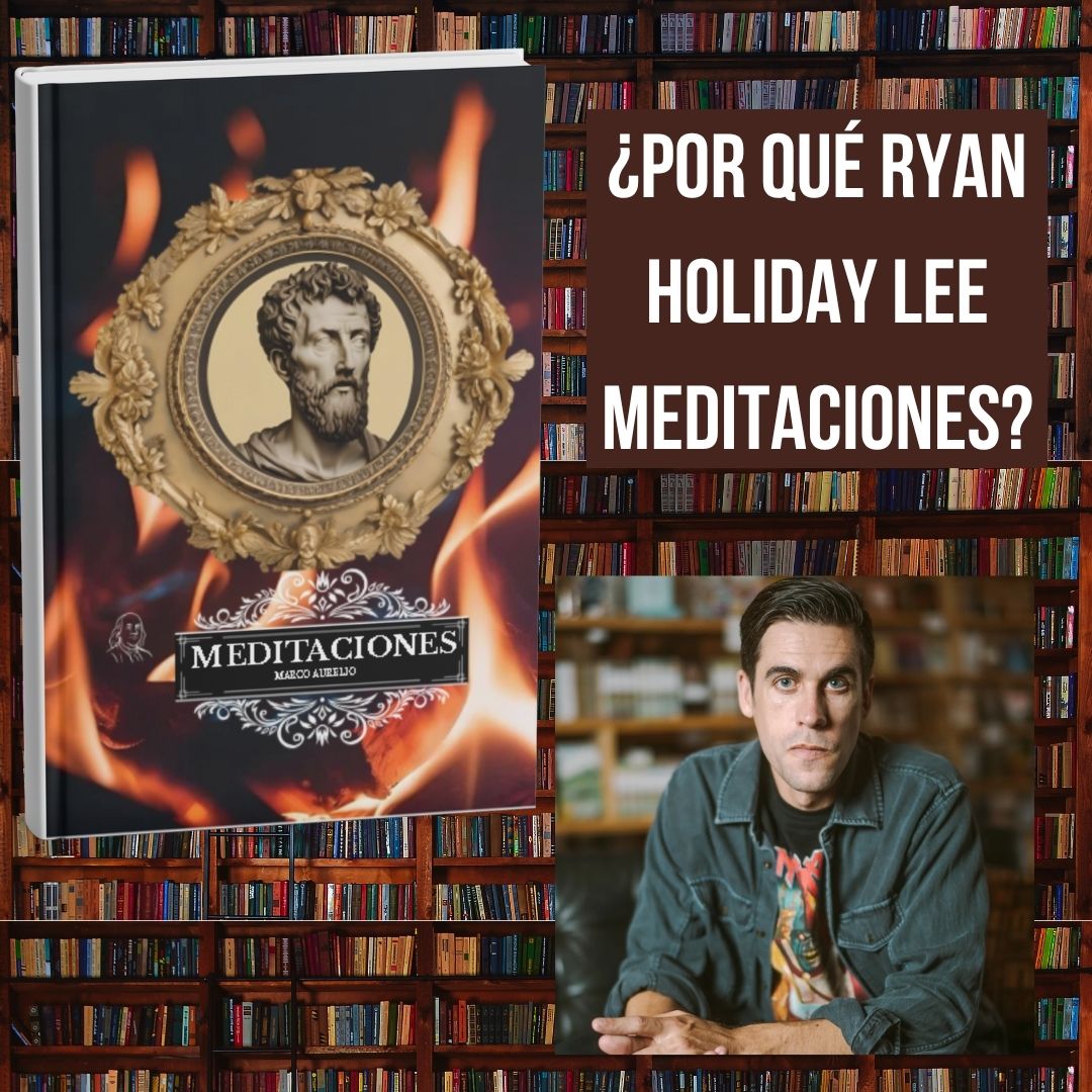 ¿Qué opina Ryan Holiday sobre Marco Aurelio?